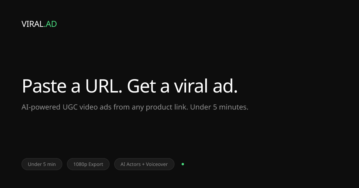 Viral.ad – One URL, 15 Ad Formats (UGC, Reddit, LinkedIn)